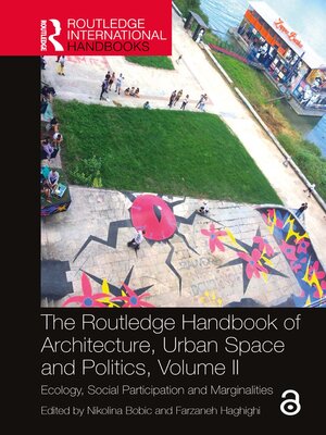 cover image of The Routledge Handbook of Architecture, Urban Space and Politics, Volume II